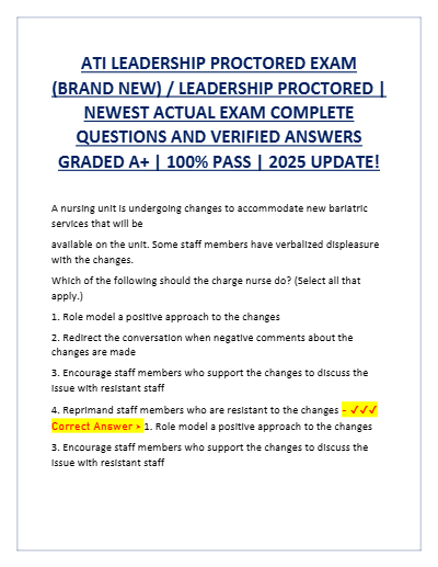 ATI LEADERSHIP PROCTORED EXAM (BRAND NEW) / LEADERSHIP PROCTORED | NEWEST ACTUAL EXAM COMPLETE QUESTIONS AND VERIFIED ANSWERS GRADED A+ | 100% PASS | 2025 UPDATE - Document Preview