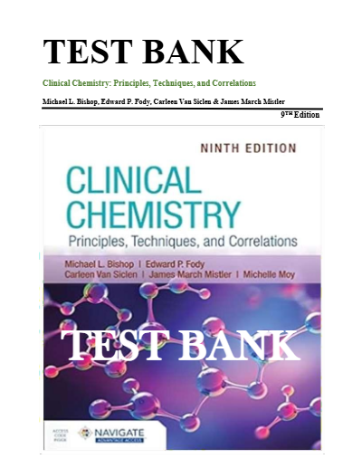 Test Bank for Clinical Chemistry Principles, Techniques, and Correlations 9th Edition by Michael L. Bishop| 9781284238860| All Chapters 1-31| LATEST - Study Document Thumbnail