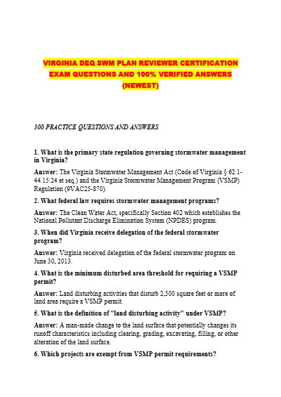 VIRGINIA DEQ SWM PLAN REVIEWER CERTIFICATION EXAM QUESTIONS AND 100% VERIFIED ANSWERS (NEWEST) - Study Document Thumbnail