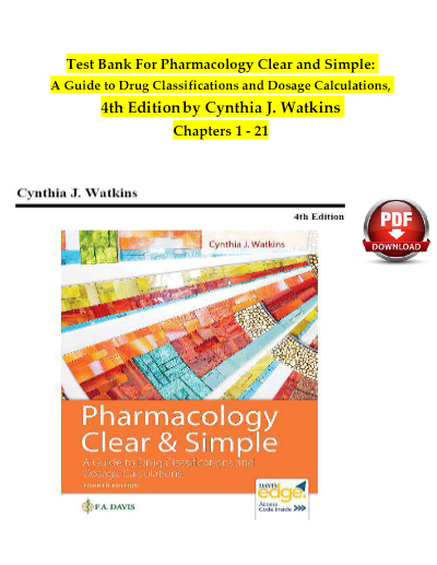 Pharmacology Clear and Simple 4th Edition TEST BANK by Watkins, All Chapters 1 - 21, Verified Newest Version - Study Document Thumbnail