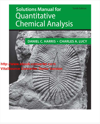 Student Solutions Manual for Quantitative Chemical Analysis, 10th Edition – (Harris, 2020) | All 28 Chapters Covered - Study Document Thumbnail
