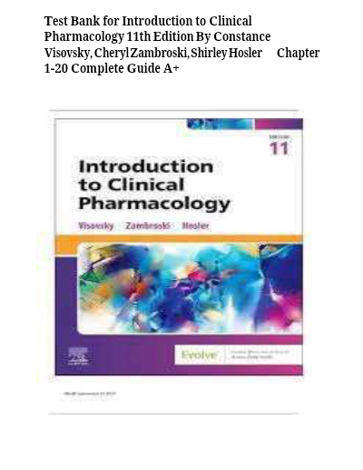Introduction to Clinical Pharmacology 11th Edition Test Bank by Visovsky - Study Document Thumbnail